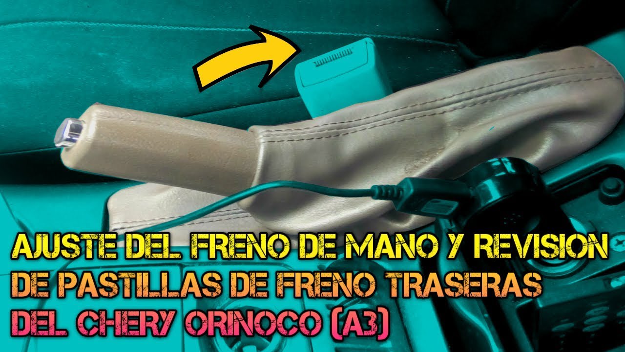 AJUSTE DEL FRENO DE MANO Y REVISION DE PASTILLAS DE FRENO TRASERAS DEL CHERY ORINOCO (A3)