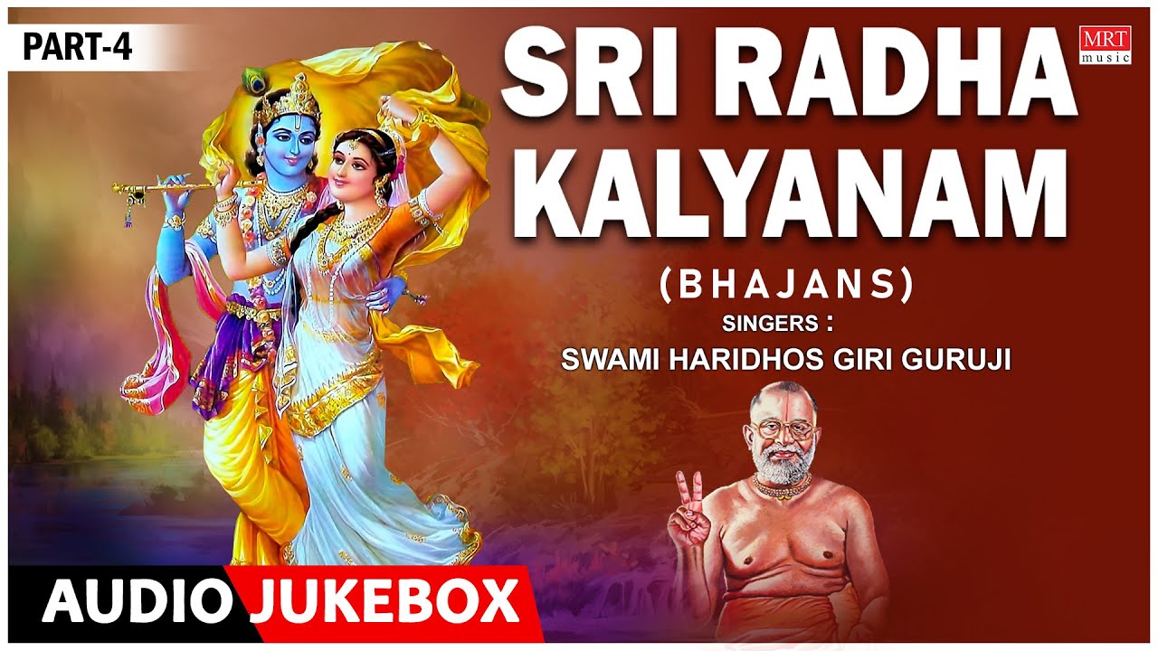 Devotional - Sri Radha Kalyanam Part 4 | Swami Haridhos Giri Guruji | God Songs | Bhajans