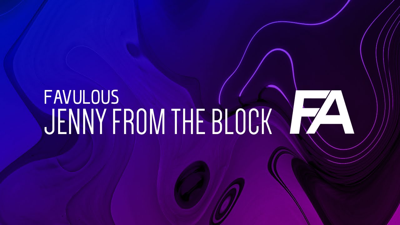 Favulous - Jenny From The Block