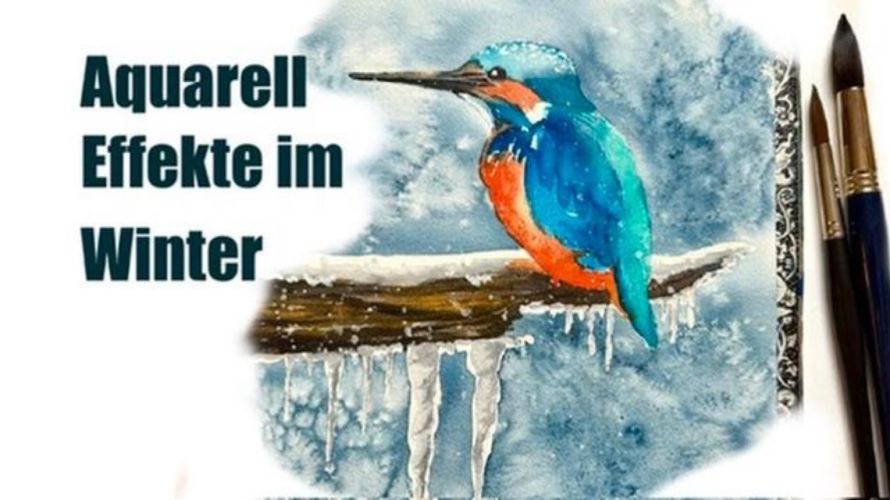 Aquarell Tutorial - Eisvogel + Eiszapfen mit Frost-Effekten