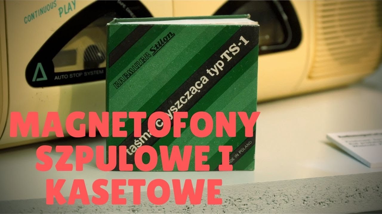 Magnetofony szpulowe oraz kasetowe