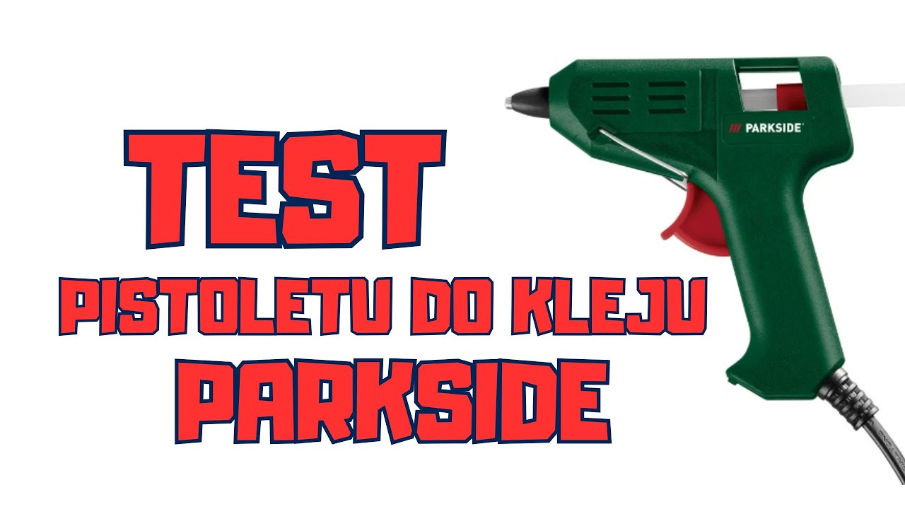 Test pistoletu do kleju Parkside | Pistolet do kleju za 15 złotych?! | 2024