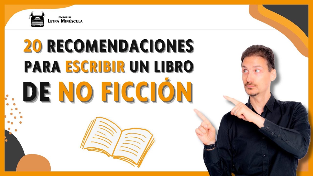 👌20 recomendaciones para ESCRIBIR NO FICCIÓN