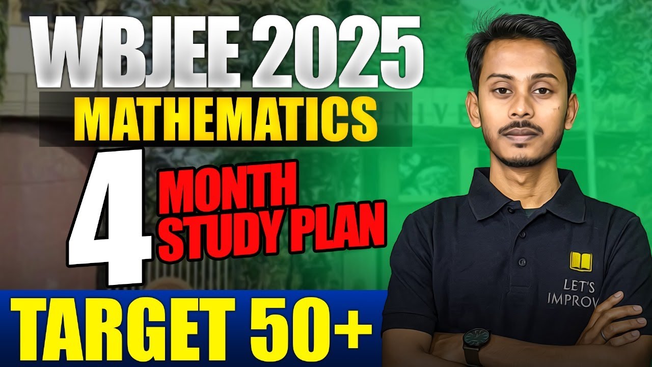WBJEE 2025 4 Month Math Study Plan |WBJEE 2025 Math Preparation Strategy | Imrul Sir | Let's Improve