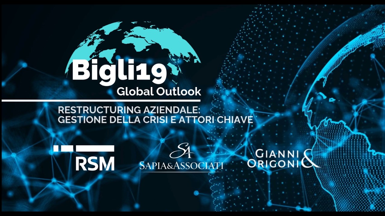 Bigli19 GlobalOutlook - Restructuring aziendale gestione della crisi e attori chiave