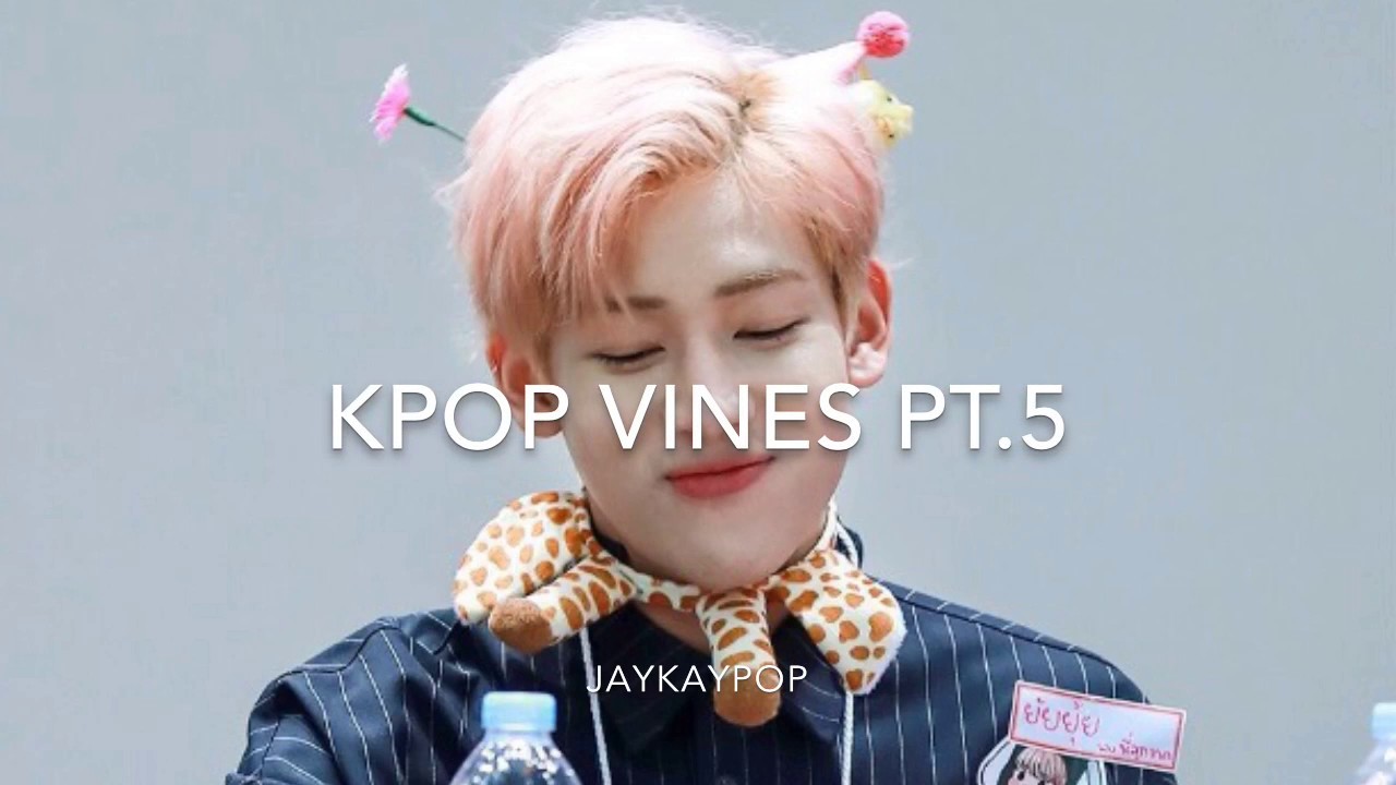 Kpop Vines Pt.5