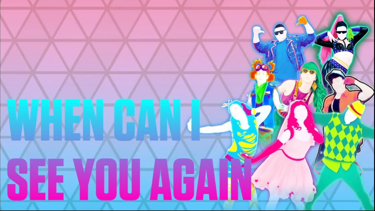 Just Dance Fanmade Mashup - When Can I See You Again?