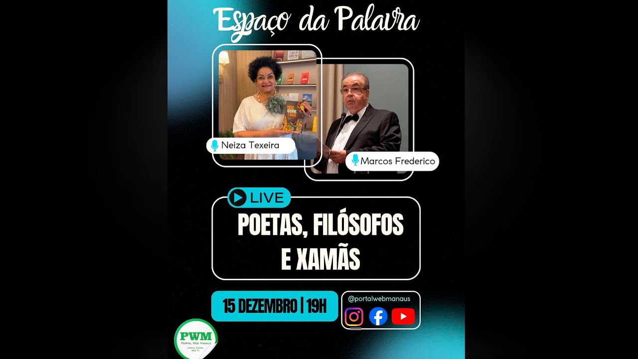 Ao vivo tema: POETAS, FILÓSOFOS E XAMÃS