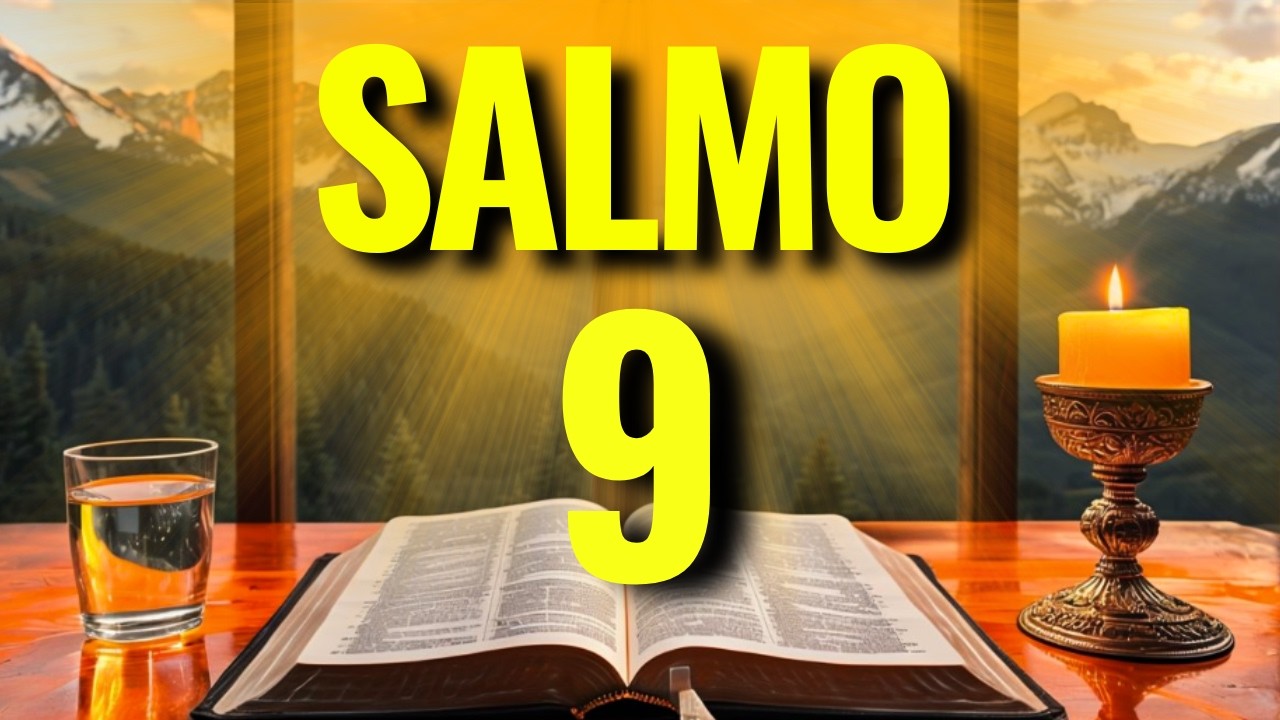 SALMO 9 PODEROSO PARA DERROTAR INIMIGOS, CLAMAR JUSTIÇA DIVINA E RECEBER VITÓRIA