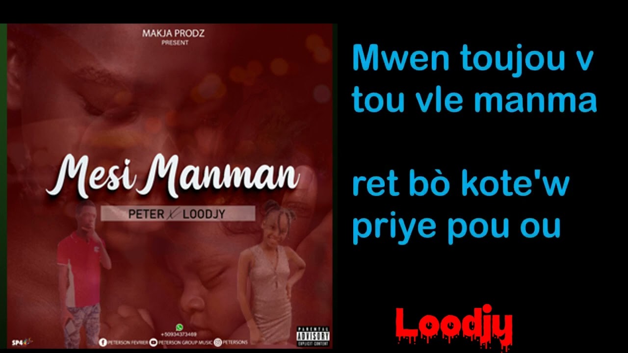 Peter - Mesi Manman (officiel lyrics) ft Loodjy