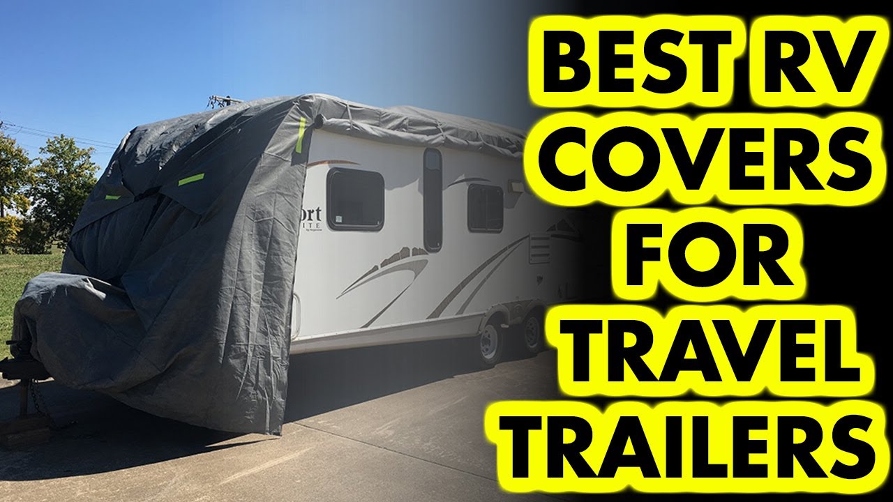 Top 5: Best RV Covers For Travel Trailers | USA | 2023