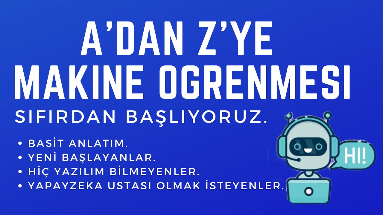 YAPAY ZEKA NEDİR ? MAKİNE ÖĞRENMESİ NEDİR ? MAKİNE ÖĞRENMESİNE GİRİŞ DERS - 1