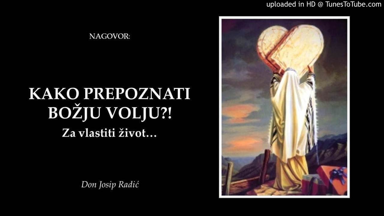 KAKO PREPOZNATI BOŽJU VOLJU?! Za vlastiti život…