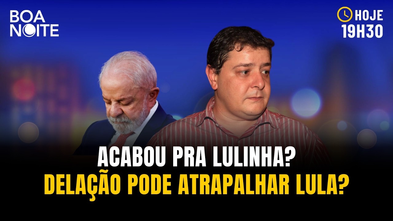 ACABOU PARA LULINHA? DELAÇÃO PODE ATRAPALHAR LULA ? BOA NOITE | 25/02/2026