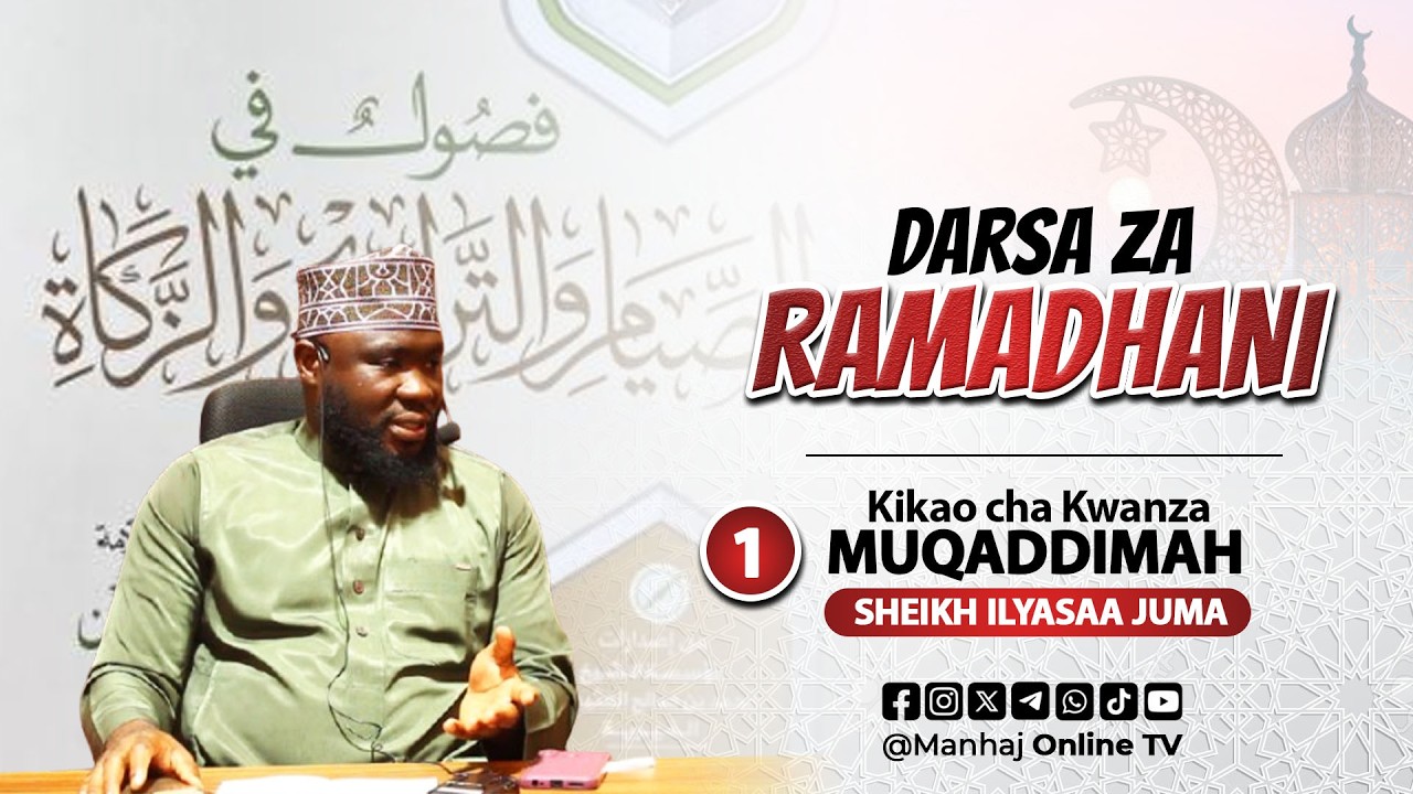 01. Darsa za Ramadhani | فصول في الصيام والتراويح والزكاة | Sheikh Ilyasaa Juma | Masjid Hidaya