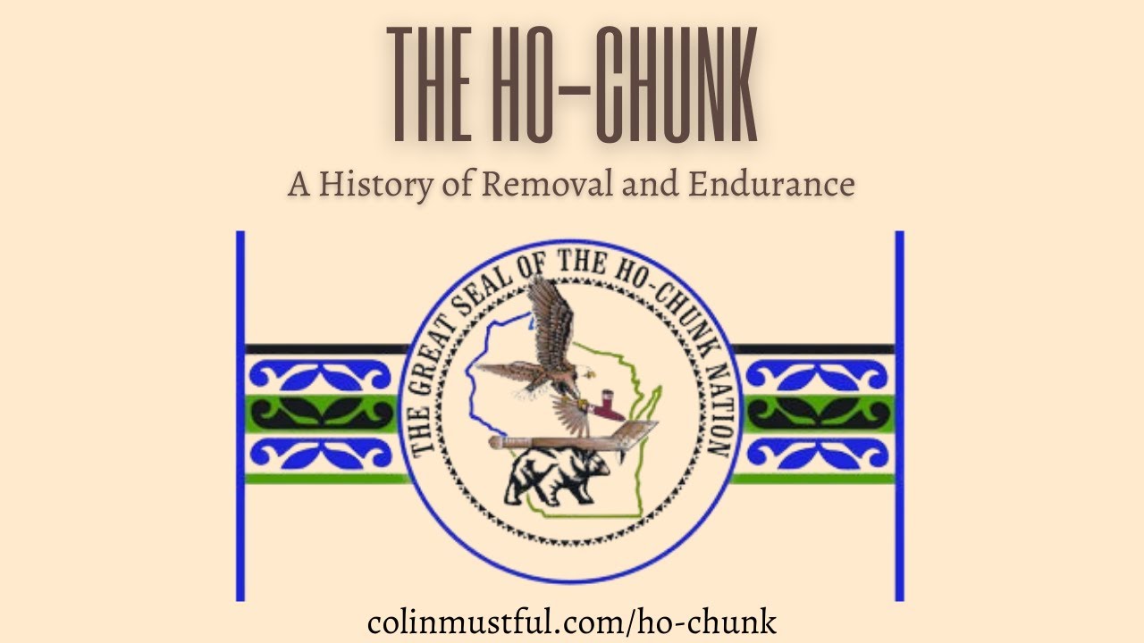The Ho-Chunk: A History of Removal and Endurance
