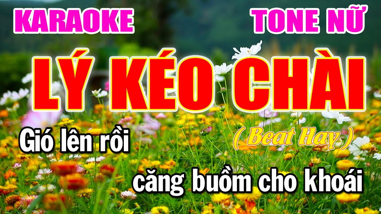 Lý Kéo Chài Karaoke Tone Nữ Nhạc Sống Dân Ca Giai Điệu Hay Hát Cưới Hỏi Liên Hoan Rất Hợp | Làng Hoa
