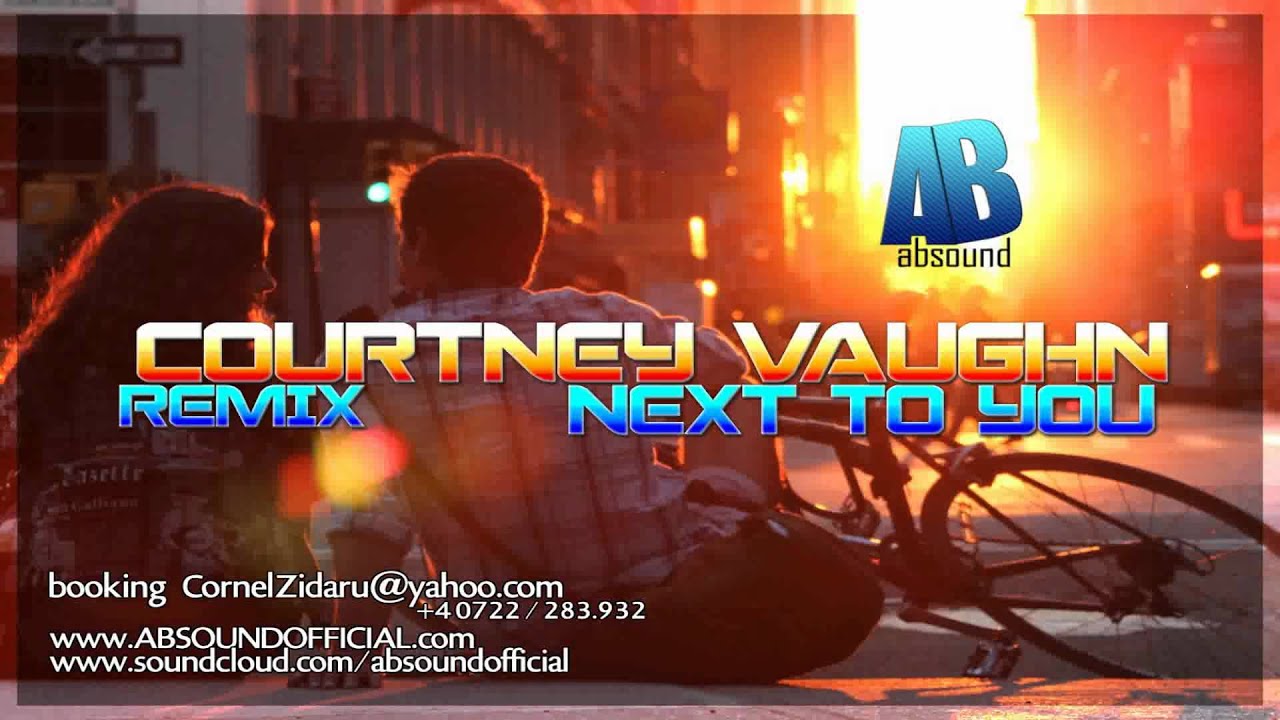 Courtney Vaughn - Next to you (ABSOUND Remix) Radio edit