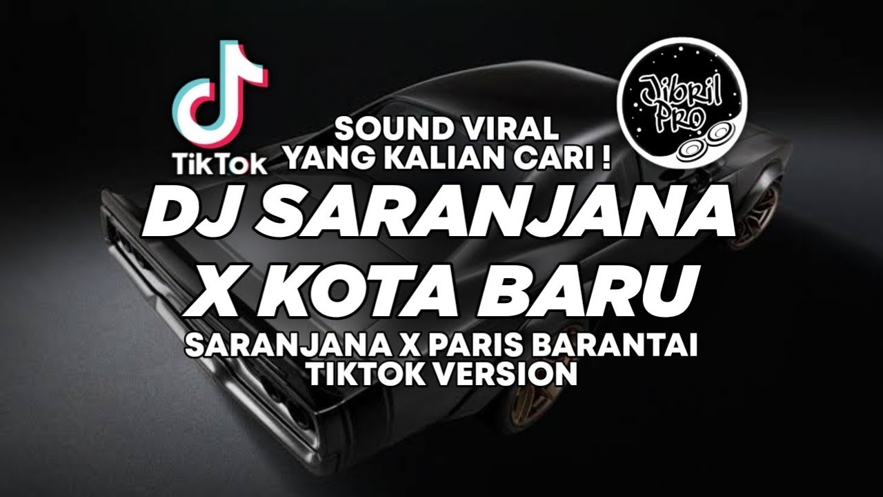 DJ SARANJANA X KOTA BARU BREAKBEAT TIKTOK VIRAL 2024 FULL BASS ! Jibril Pro Version