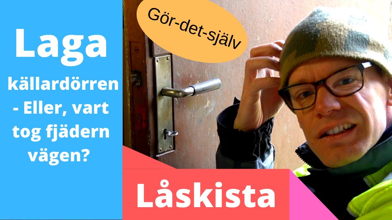 Laga lås på källardörren