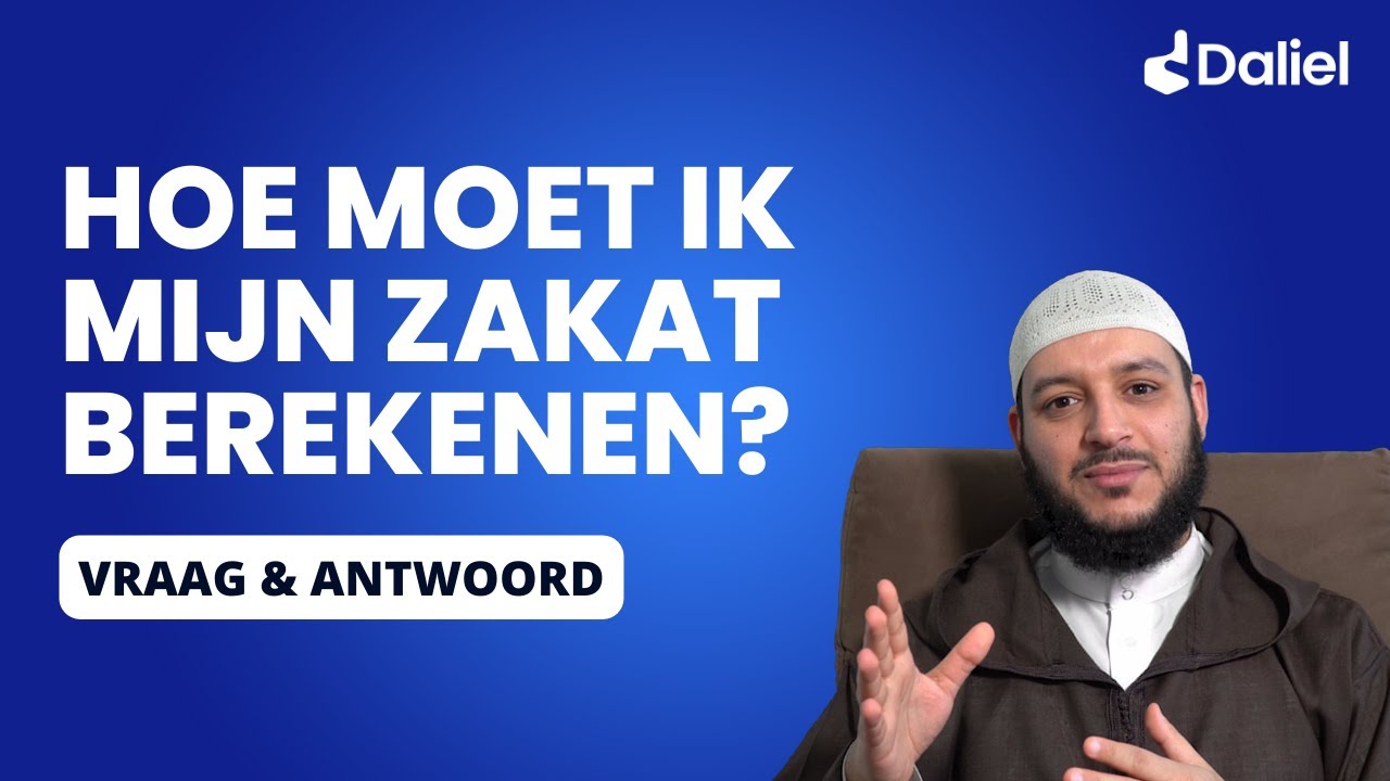 Hoe moet ik mijn zakat berekenen? | Daliel Vraag & Antwoord