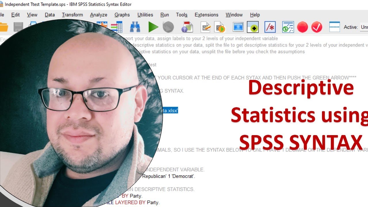 A Simple and Quick Way of  Conducting Descriptive Statistics using SPSS Syntax