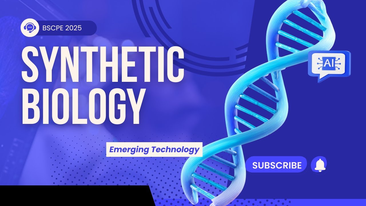 Synthetic Biology - BSCPE Batch 2025 | Emerging Technologies
