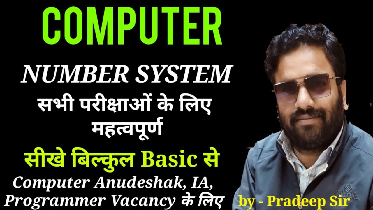 Computer Number System |  Binary, Octal,  Hexadecimal, Decimal | Pradeep Sir | Free Class | C-1