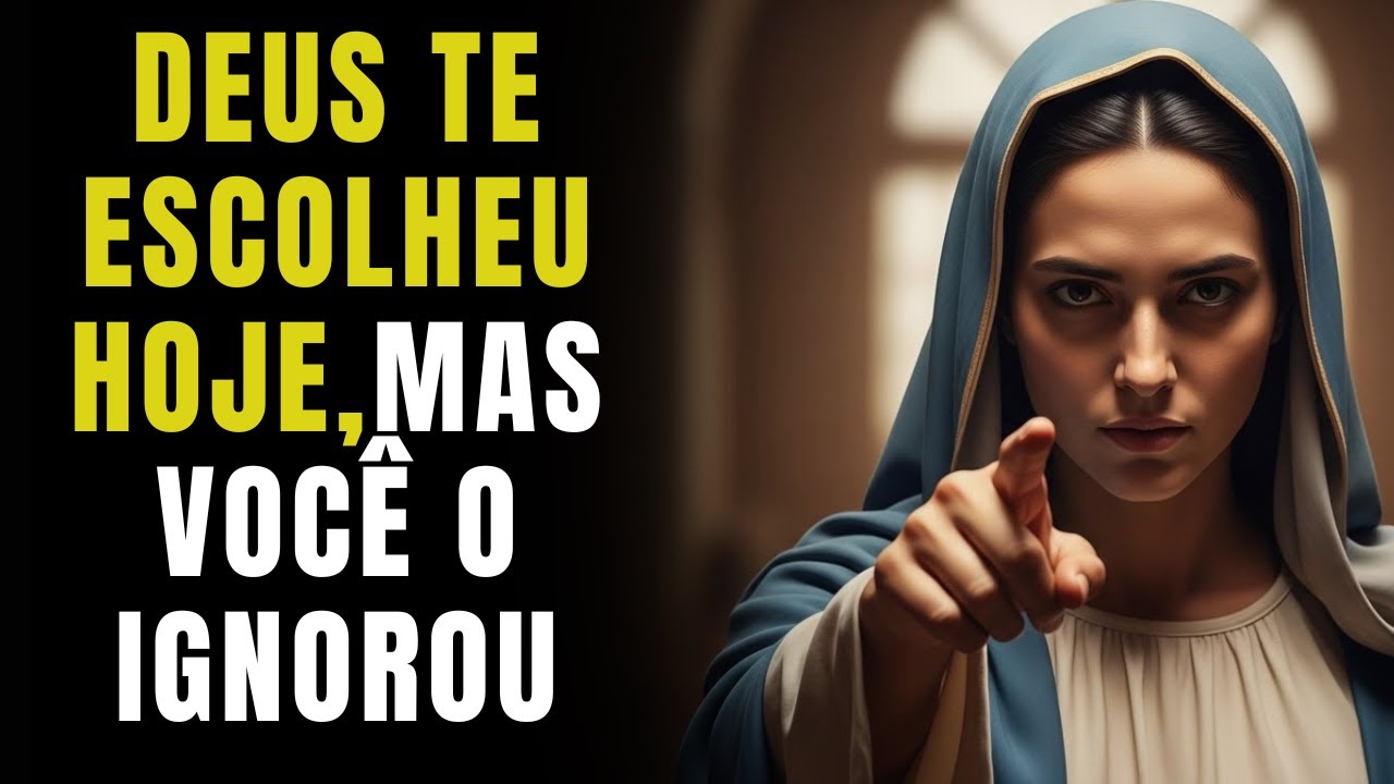A VIRGEM MARIA AVISA: MARIA TE ESCOLHEU HOJE, MAS VOCÊ O IGNOROU!