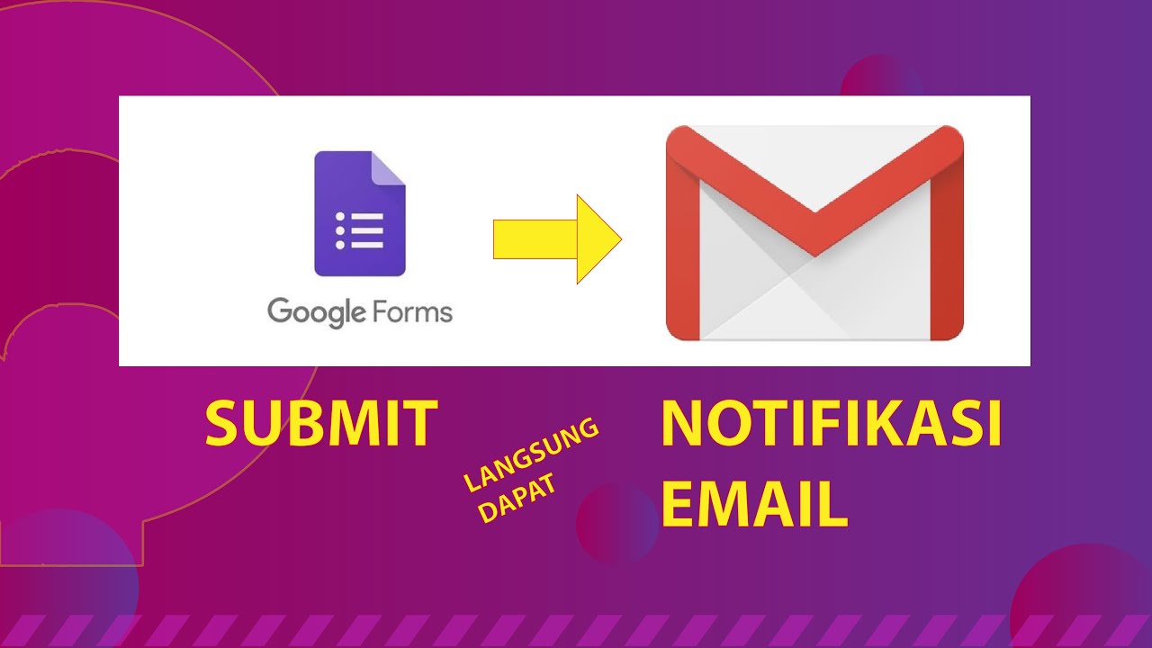 Cara Mudah Kirim Email Otomatis saat Responden Submit Google Form | Google Form Email Notification