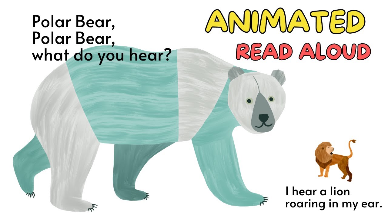 Polar Bear Polar Bear What Do You Hear Read Aloud Book | Animated with Animal Sounds | Bill Martin