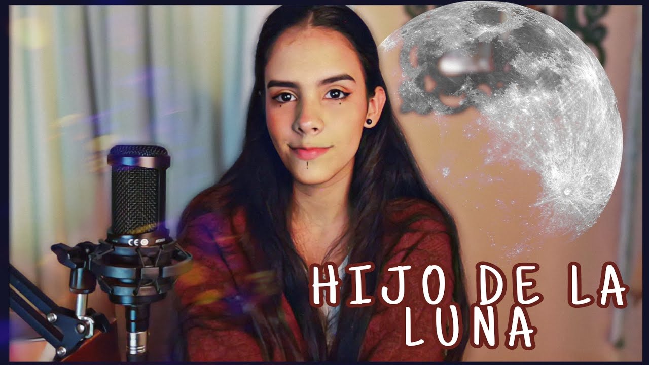 HIJO DE LA LUNA (COVER ISA LOPEZ)