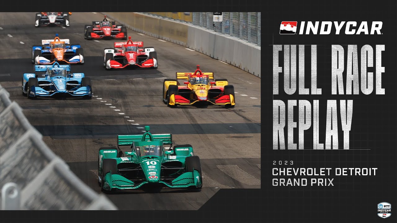2023 Chevrolet Detroit Grand Prix from Streets of Detroit | INDYCAR SERIES Full Race Replay