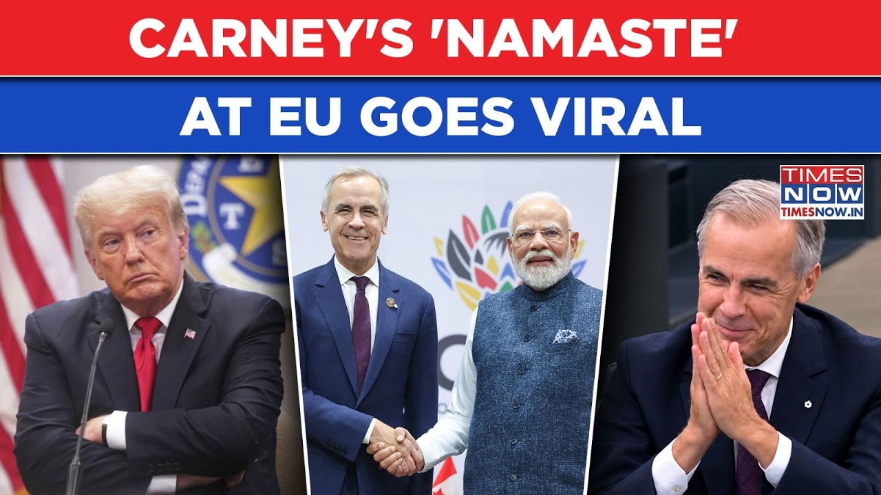 Mark Carney's Namaste At EU Goes Viral As Canadian PM Takes On Trump's Tariff Dare, Signal To India?