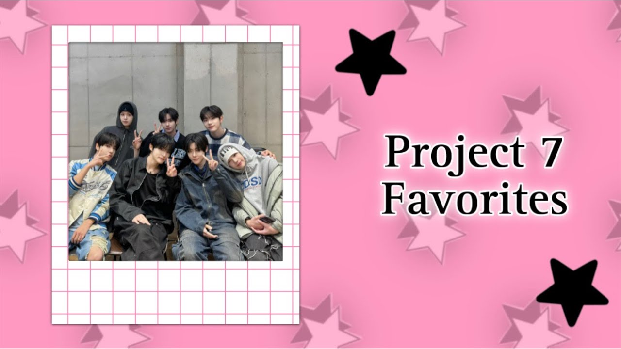 ☀︎ project 7 favorites w/nana