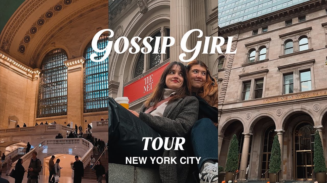 GOSSIP GIRL NYC GUIDE 💋 Places you MUST visit if you're a fan (and a secret tour!) with Cinetrola
