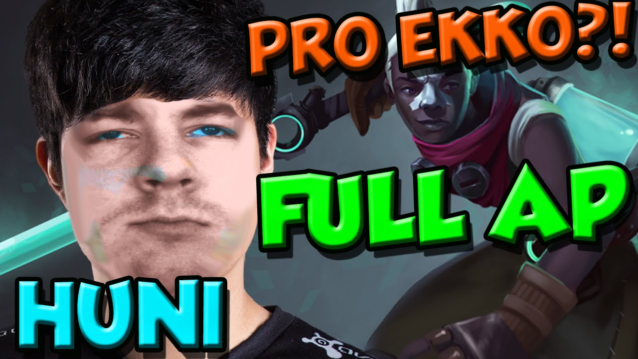 HUNI'S EKKO FULL AP TOP LANE - PRO BUILDS