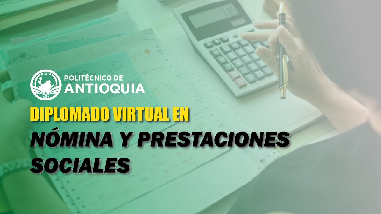 Diplomado virtual en Nómina y Prestaciones Sociales