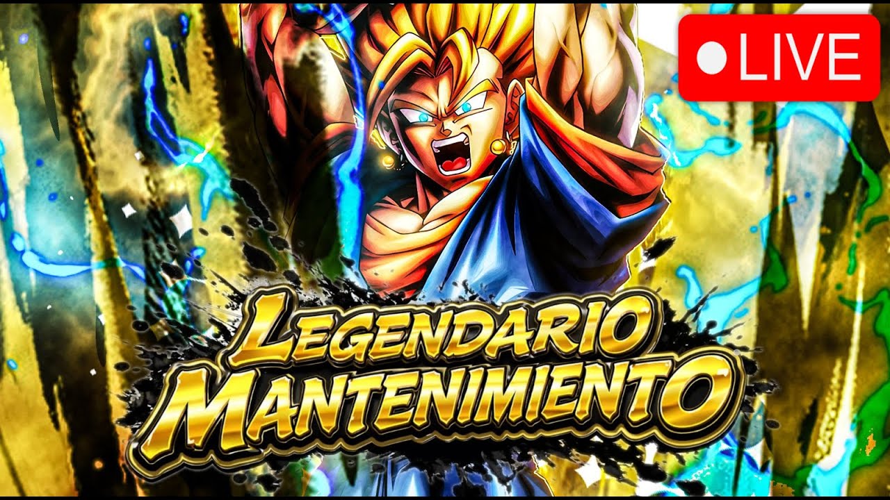 ¡ESPECIAL LEGENDS HA MUERTO! ¡MANTENIMIENTO LEGENDARIO! ¡QUEREMOS COMPENSACION! Dragon Ball Legends