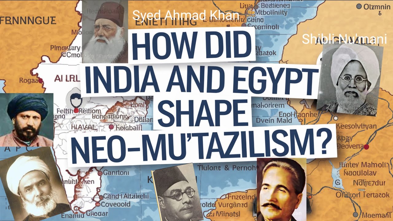 What is  Neo-Mu'tazilism and how did India and Egypt Shape Neo-Mu'tazilite Reform? (P-10)