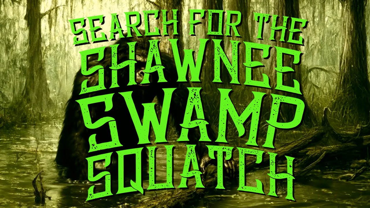 New Bigfoot Documentary - Search for the Shawnee Swamp Squatch