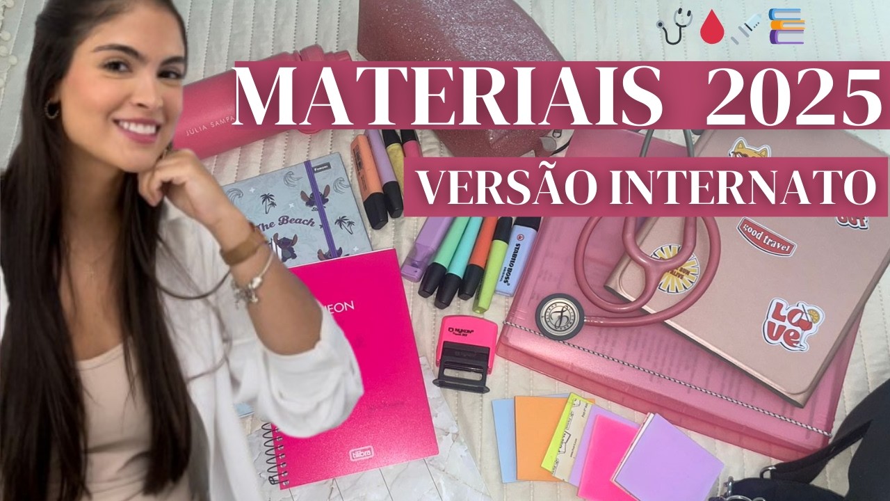 MATERIAIS ESCOLARES 2025 | versão internato de medicina