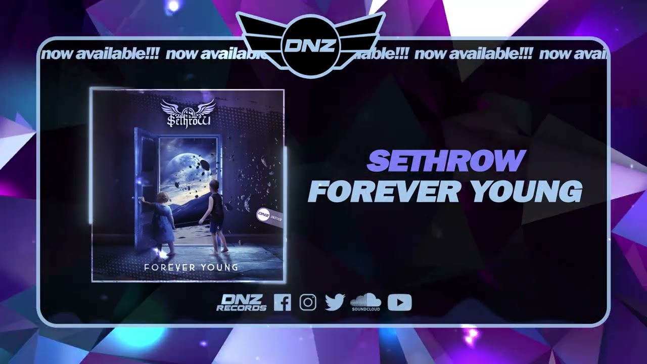DNZF1438 // SETHROW - FOREVER YOUNG (Official Video DNZ Records)