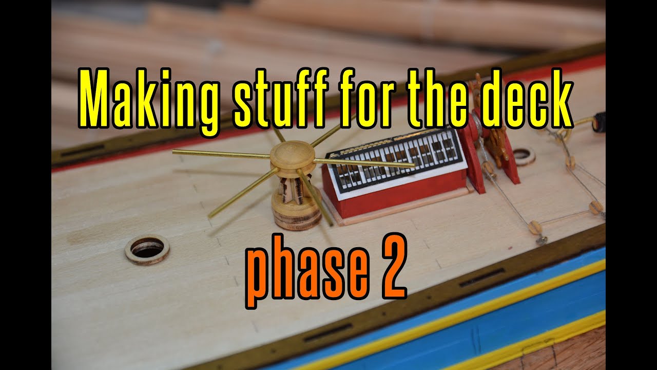 HMS Endeavour - part 25 Making Stuff For The Deck (phase 2)
