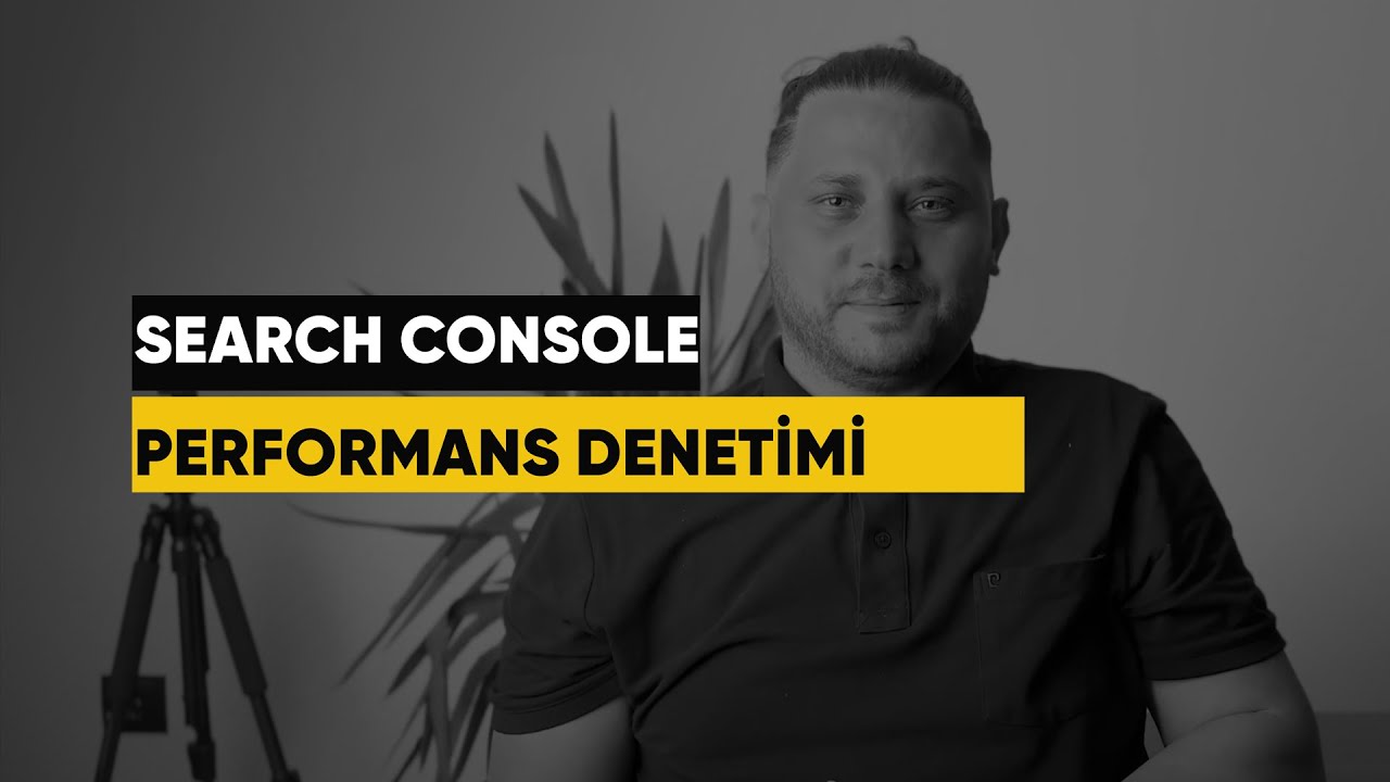 🎥 Search Console ile Basit Performans Denetimi: Aylık, 3 Aylık ve Sezonsal Karşılaştırmalar! 🔍