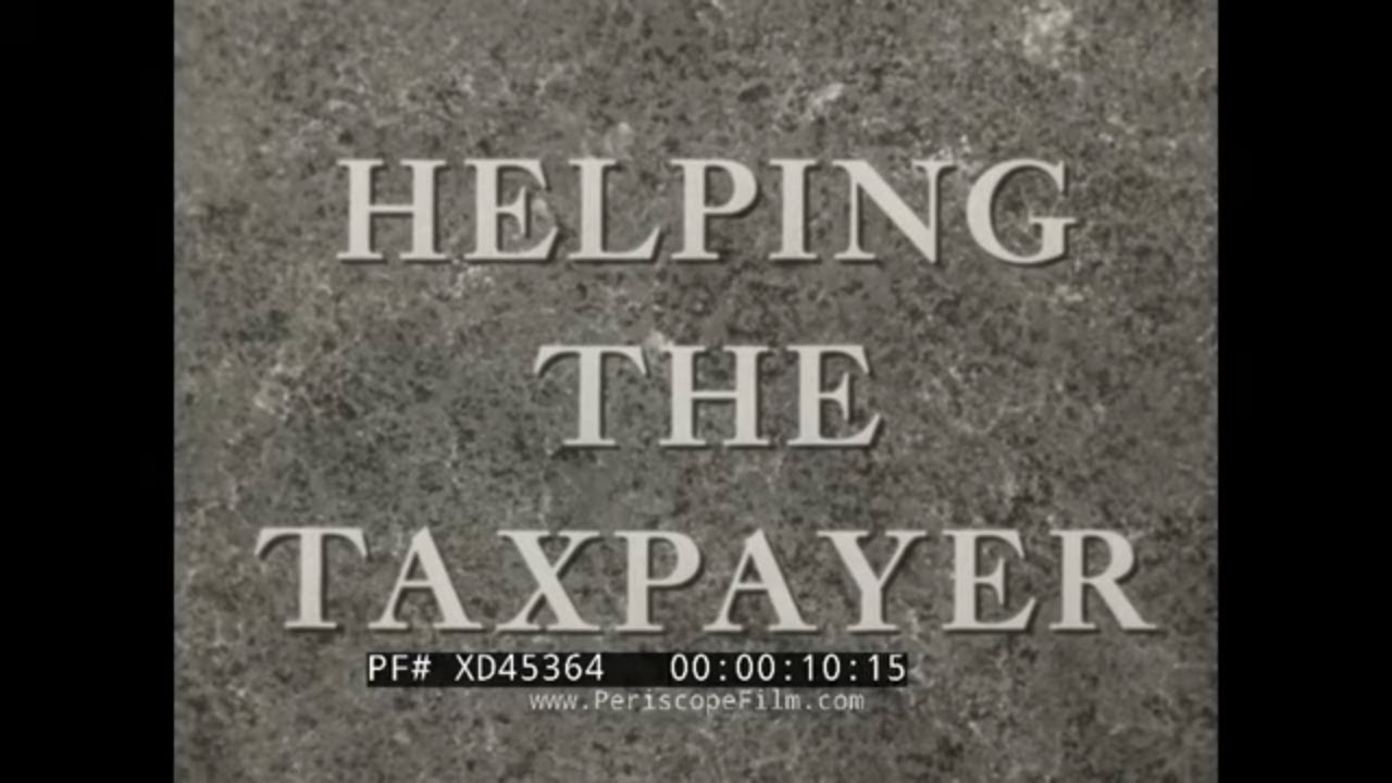 &ldquo;HELPING THE TAXPAYER&rdquo; 1955 IRS INCOME TAX ACCOUNTING, TAX RETURN PROCESSING & AUDITING FILM XD45364