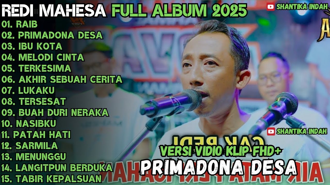 RAIB - PRIMADONA DESA - LUKAKU - PRIMADONA DESA CAK REDI MAHESA MUSIK FULL ALBUM TERBARU 2025