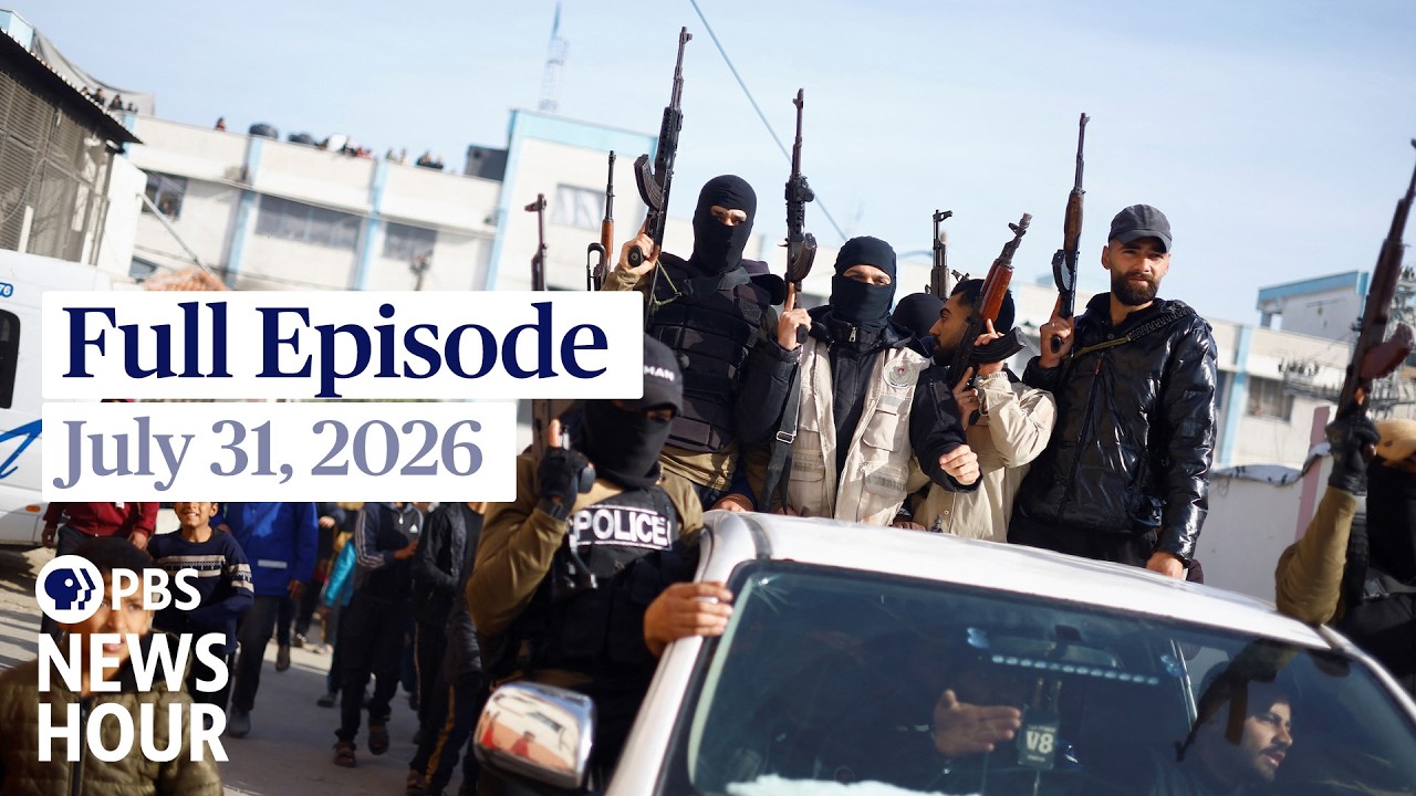 PBS News Hour full episode, July 31, 2026