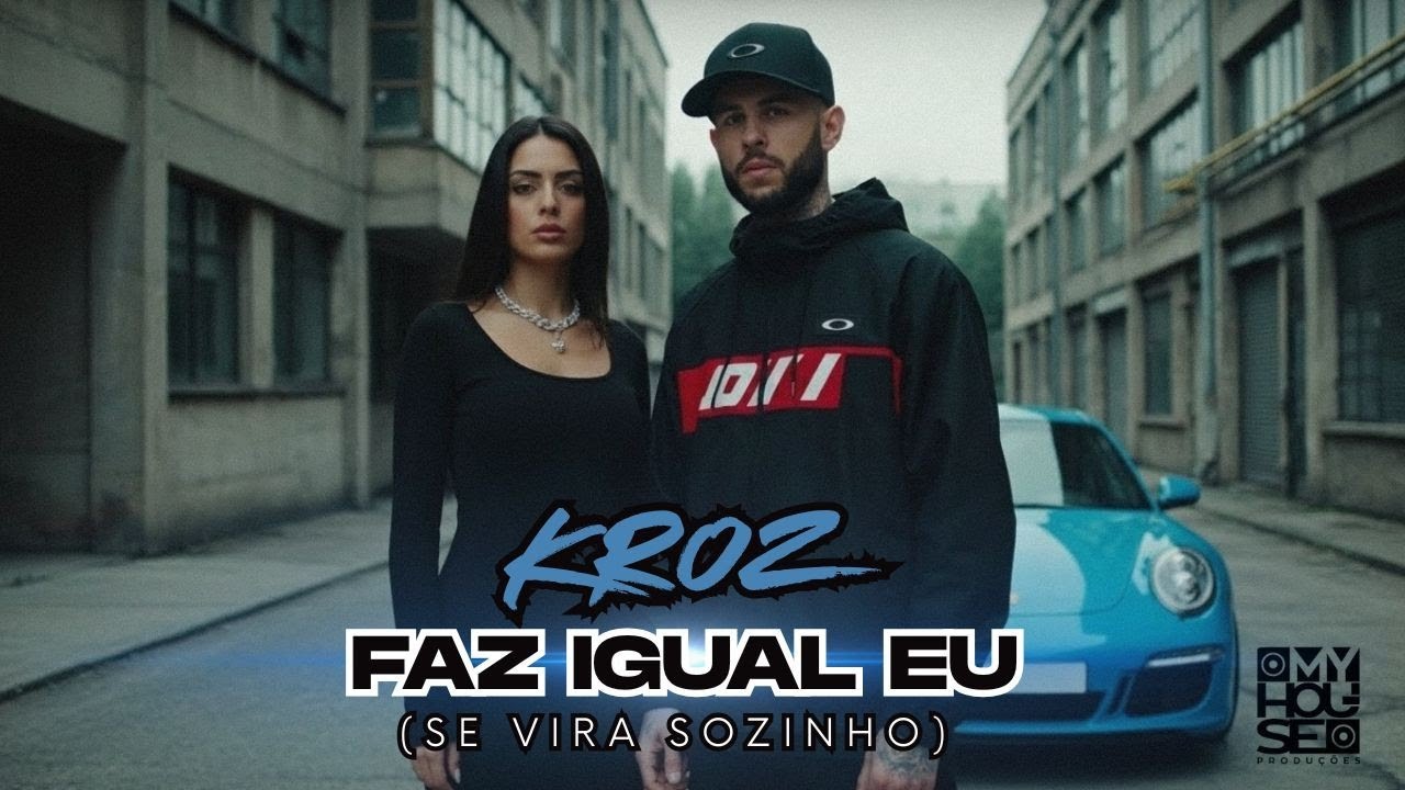 KroZ  - Faz igual eu (Se vira sozinho)