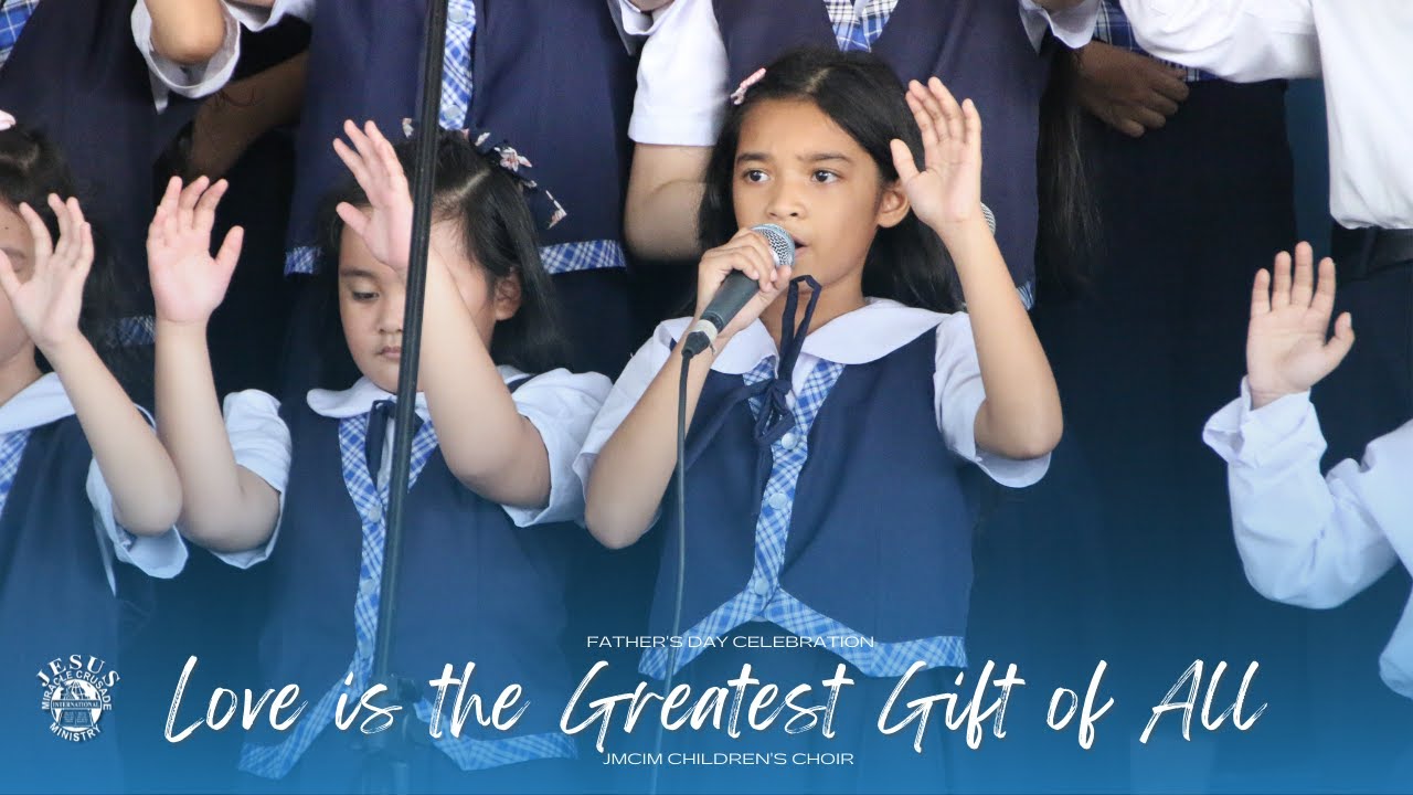 Love is the Greatest Gift of All | JMCIM Meycauayan Bulacan Children's Choir | June 19, 2022